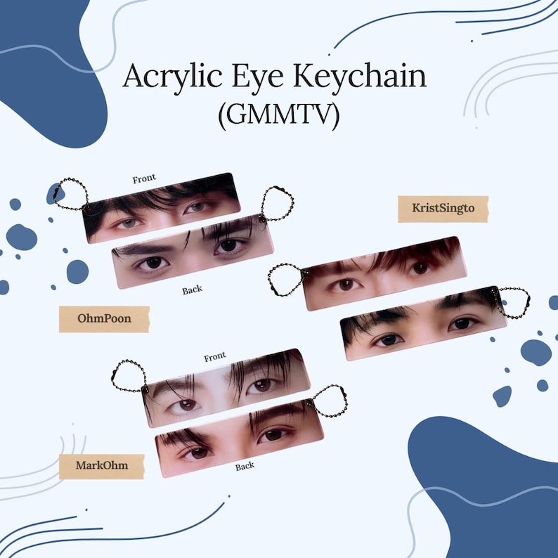 K&ouml;nnte beinhalten: Acryl-Augen-Schl&uuml;sselanh&auml;nger mit Nahaufnahmen von Augen, mit dem Text "Acrylic Eye Keychain (GMMTV)". Jeder Schl&uuml;sselanh&auml;nger hat eine Vorder- und R&uuml;ckansicht, mit den Namen "OhmPoon", "KristSingto" und "MarkOhm" auf dem Bild.