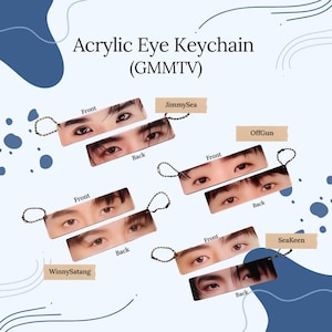 K&ouml;nnte beinhalten: Acryl-Schl&uuml;sselanh&auml;nger mit Nahaufnahmen von Augen, mit dem Text "Acrylic Eye Keychain (GMMTV)". Jeder Schl&uuml;sselanh&auml;nger zeigt Vorder- und R&uuml;ckansichten der Augen, mit Namen wie "JimmySea", "OffGun", "WinnySatang" und "SeaKeen".