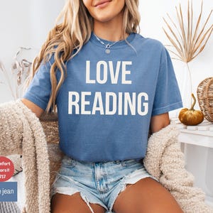 Love Reading Comfort Colors T-Shirt: Book Lover Gift