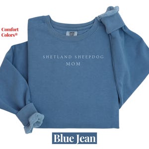 Comfort Colors Shetland Sheepdog Mom Sweatshirt: Cozy Dog Lover Gift