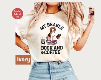 My Beagle Book and Coffee, Cute Beagle Reading Shirt, Book Lover Gift, Coffee Lover Shirt, Dog Lover Tee, Funny Dog Shirt