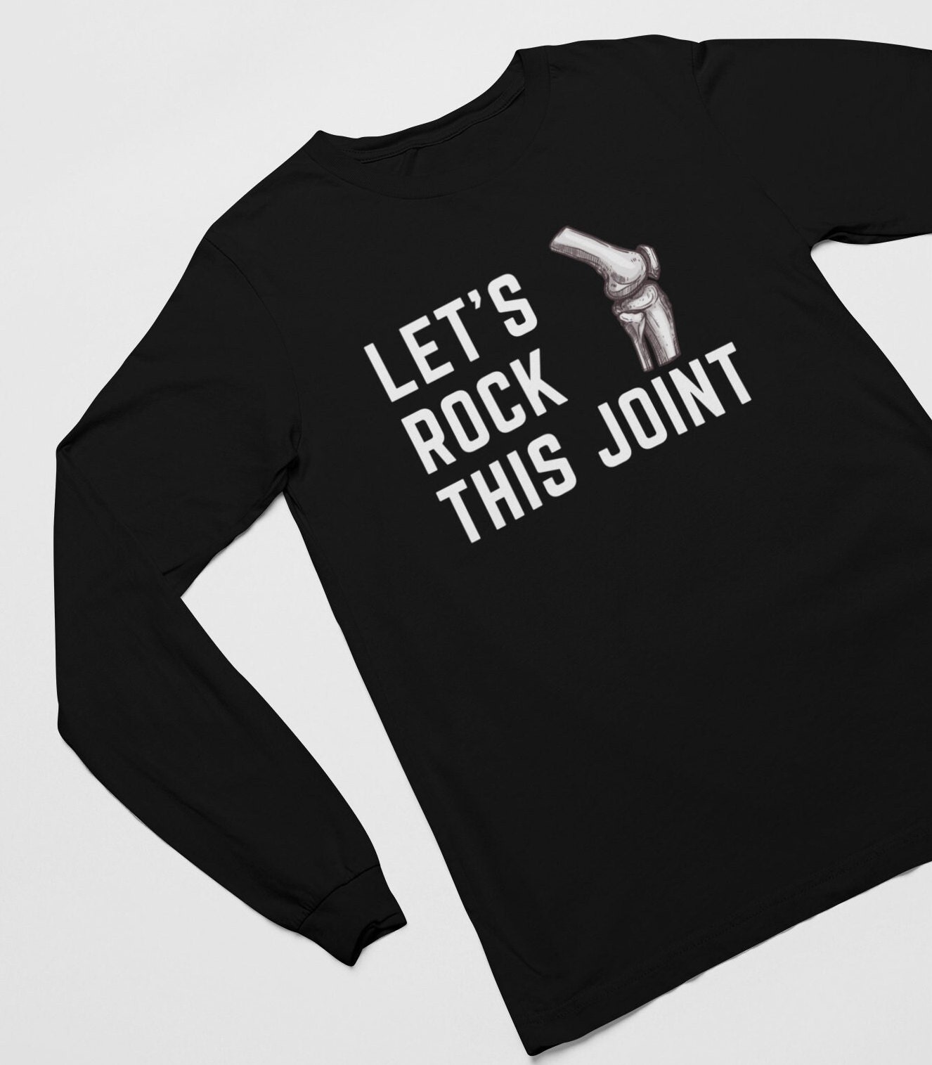 Discover Ortho Nurse Let's Rock This Joint Sweatshirt | Orthopedic Nurse, Ortho Shirt, Ortho Crew, Ortho Squad