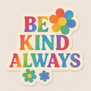 DMB Sticker- Be Kind Always