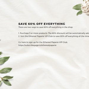 May include: Text on a white background with a leafy branch and a woven ball ornament. The text reads "SAVE 60% OFF EVERYTHING. There are two ways to save 60% off everything in the shop. 1. Purchase 3 or more products. The 60% discount will be automatically added. 2. Join the Ethereal Paperie VIP Club to save 60% off everything all the time. Go here to sign up for the Ethereal Paperie VIP Club: https://subscribepage.io/etherealpaperie"