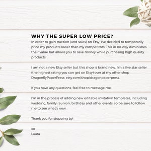 May include: Text explaining why the prices are low on Etsy. The seller is new but has a five-star rating on their other shop, DragonflyPaperPress. The text also mentions that the seller is adding new editable invitation templates.