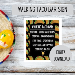 Walking Taco Bar Sign Cinco De Mayo Decor Taco Tutorial Fiesta Printable Party Sign Taco Tuesday Sign Graduation Party Decor Taco About It