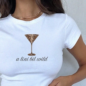 Martini Baby Tee Dirty Martini Baby Tee Old Money Aesthetic Dirty Martini Tee 90s Baby Tee Womens Baby Tee Cheetah Print A Tini Bit Wild
