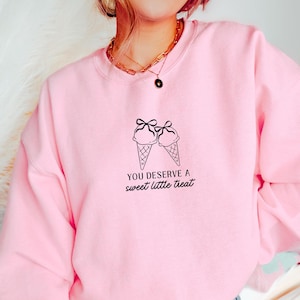 Sweet Treat Sweatshirt Sweet Little Treat Coquette Sweatshirt Preppy Ice Cream Sweatshirt Little Treat Club You Deserve A Sweet Treat