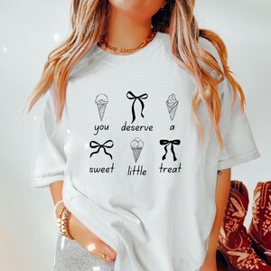 Sweet Treat Shirt Sweet Little Treat Coquette Shirt Ice Cream Shirt Preppy Shirt Little Treat Club You Deserve A Sweet Little Treat