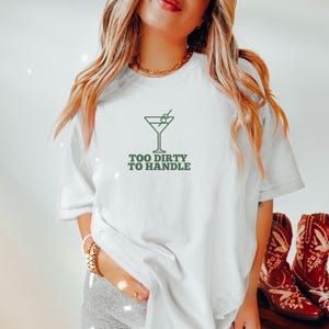 Dirty Martini Shirt Old Money Aesthetic Dirty Martini T-Shirt Martini Shirt Comfort Colors Dirty Martini Tee Funny Shirt Dirty Martini Gifts