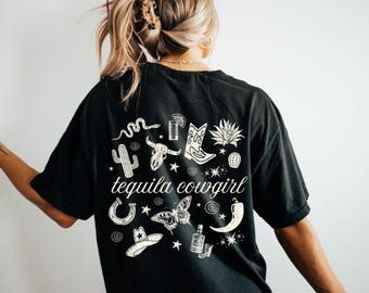 Tequila Cowgirl Shirt Western Shirt Cowgirl Shirt Cowboy Shirt Tequila Shirt Cowgirl Hat Shirt Country Concert Shirt Comfort Colors