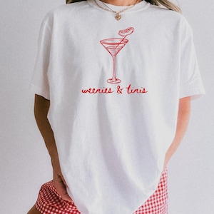 Martini Shirt Weenies And Martinis Weenies and Tinis Martini Tee Hot Dog Shirt Martini Shirt Comfort Colors Weenies and Martinis Shirt
