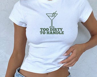 Dirty Martini Baby Tee Old Money Aesthetic Dirty Martini Shirt Martini Baby Tee Dirty Martini Tee 90s Baby Tee Funny Dirty Girl Baby Tee