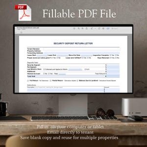May include: A computer monitor displays a "Security Deposit Return Letter" form. The PDF document is fillable and can be completed on a computer or tablet. The text on the screen says "Fill in on your computer or tablet, Email directly to tenant, Save blank copy and reuse for multiple properties."