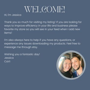 May include: A blue digital welcome sign featuring the text WELCOME! Hi, I'm Jessica. Thank you so much for visiting my listing! If you are looking for ways to improve efficiency in your life and business please favorite my store. Also includes a circular photo of a woman and a man.