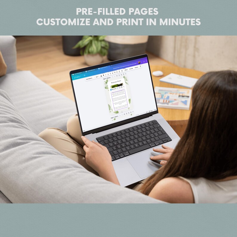 May include: A person using a laptop with the text "PRE-FILLED PAGES CUSTOMIZE AND PRINT IN MINUTES". The laptop screen displays a document with a green and white floral design. The person is sitting on a gray couch.