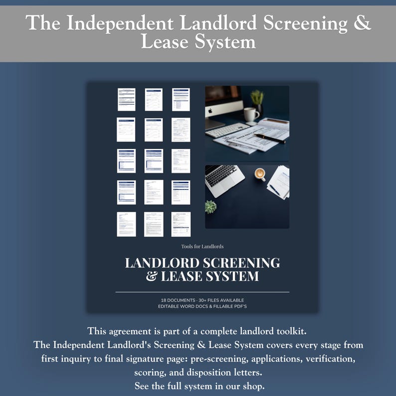 May include: The Independent Landlord Screening & Lease System includes 18 documents and 30+ files as editable Word docs and fillable PDFs. The graphic displays a grid of document thumbnails, a desk with a laptop, and the title Landlord Screening & Lease System.