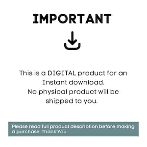 May include: White background with the word "IMPORTANT" in bold black font above a black download icon. Below, text states this is a digital product for instant download, with no physical product shipped. A teal box at the bottom asks to read the product description.