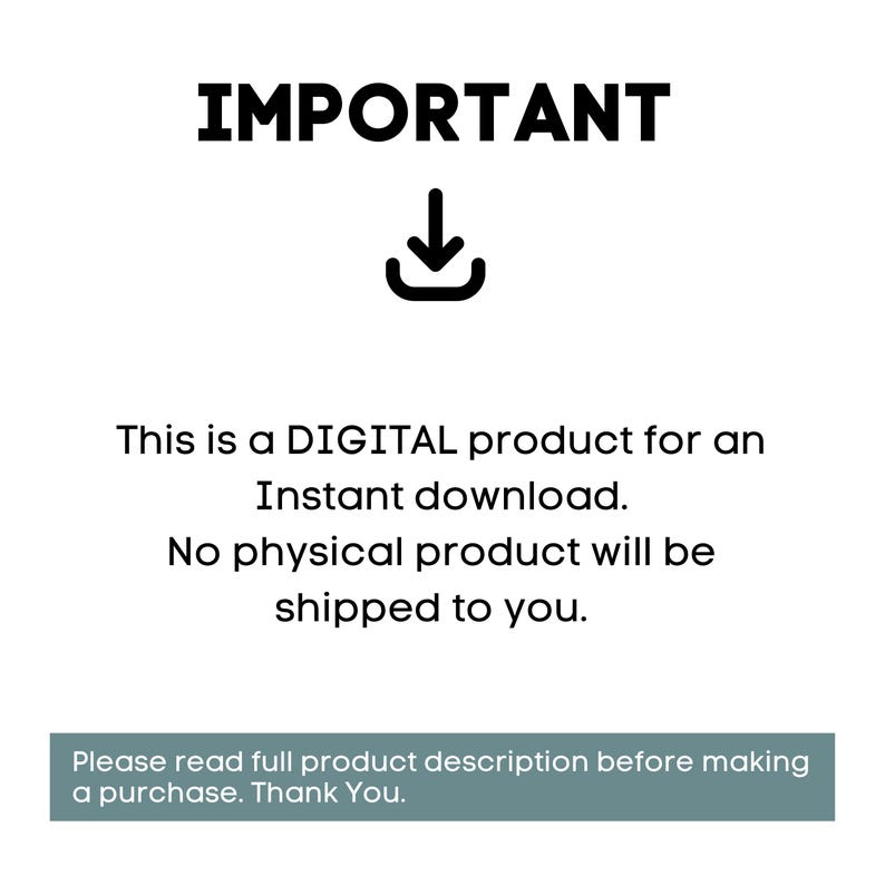May include: White background with the word "IMPORTANT" in bold black font above a black download icon. Below, text states this is a digital product for instant download, with no physical product shipped. A teal box at the bottom asks to read the product description.