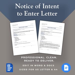 May include: Two white Notice of Intent to Enter forms with black text, featuring fields for landlord and tenant information, date of entry, and purpose of entry. The documents are formatted for US Letter and A4 paper sizes and are editable in Word and Docs.