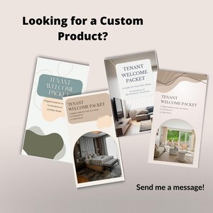 May include: Four "Tenant Welcome Packet" guides are displayed, each with interior design images. The guides feature the text "Looking for a Custom Product?" and "Send me a message!" The colour palette includes beige, grey, and teal.
