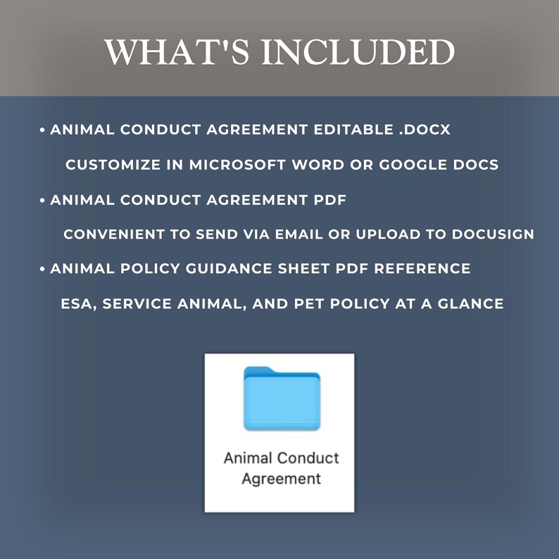 May include: A digital document set titled WHAT'S INCLUDED featuring an Animal Conduct Agreement in .docx and PDF formats, plus an Animal Policy Guidance Sheet PDF. A blue folder icon labeled Animal Conduct Agreement is displayed below the text.
