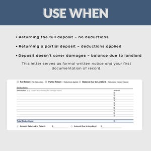 May include: A document titled "USE WHEN" with bullet points detailing deposit return scenarios. Includes a form for deductions, with fields for description and amount, and a section for total deductions and final amounts.