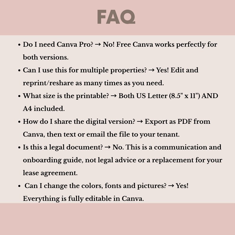 May include: A beige graphic with the word "FAQ" at the top. Below, bullet points answer common questions about a printable document, including size (21.6 cm x 27.9 cm and A4) and editing options. The text is in a sans-serif font.