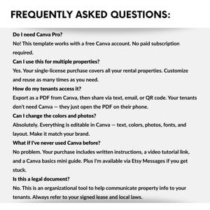 May include: A white graphic with the text "FREQUENTLY ASKED QUESTIONS:" followed by a list of questions and answers about a Canva template. The questions cover Canva Pro, multiple properties, tenant access, and customization.