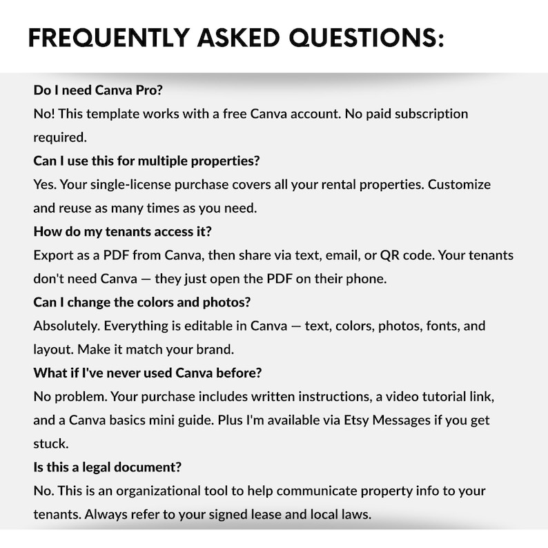 May include: A white graphic with the text "FREQUENTLY ASKED QUESTIONS:" followed by a list of questions and answers about a Canva template. The questions cover Canva Pro, multiple properties, tenant access, and customization.