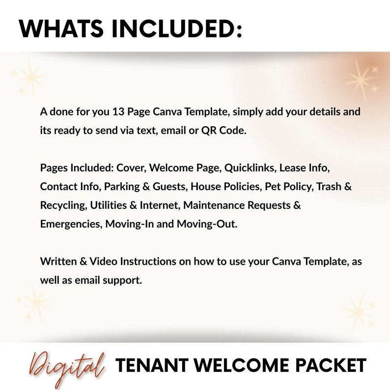 May include: A digital tenant welcome packet template. The image displays the text "WHATS INCLUDED:" followed by a list of included pages and features. The template is a 13-page Canva template, ready to send via text, email, or QR code.
