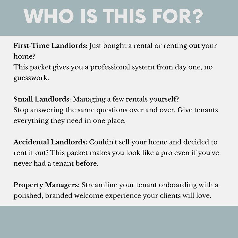 May include: A teal graphic with the text "WHO IS THIS FOR?" followed by descriptions for landlords and property managers. The text describes solutions for first-time, small, and accidental landlords, and property managers.