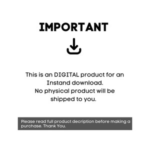 May include: White background with the word "IMPORTANT" in bold black letters. Below is a black downward arrow icon. Text states this is a digital product for instant download, and no physical product will be shipped. A gray box at the bottom says to read the full product description before purchase.
