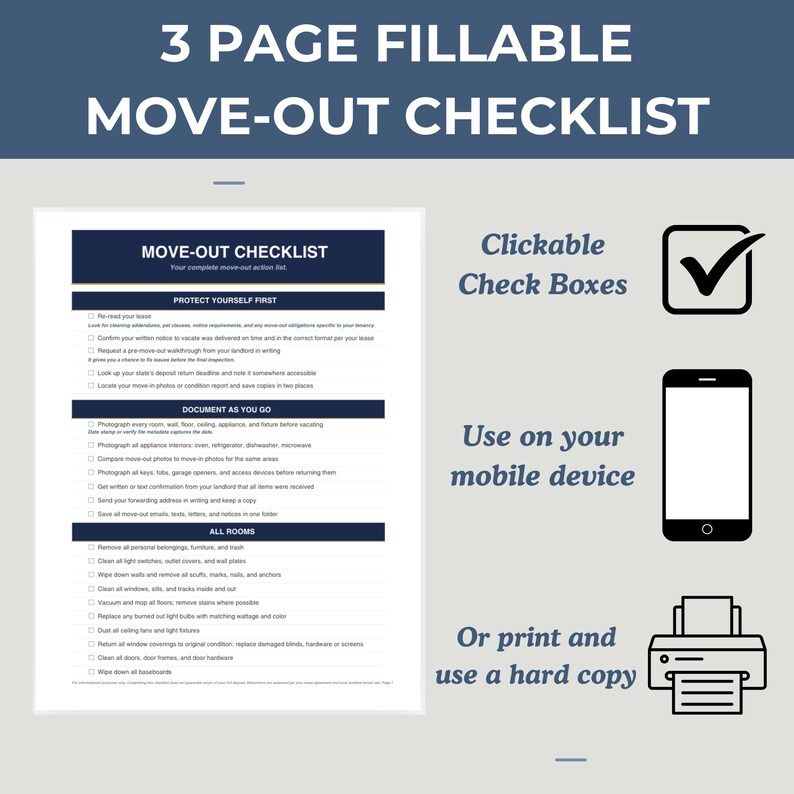 May include: A 3-page fillable move-out checklist document with dark blue headers and white text. The document features sections titled Protect Yourself First, Document As You Go, and All Rooms. Icons show clickable check boxes, a mobile device, and a printer.