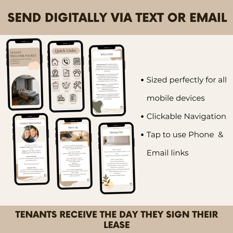May include: Six smartphones displaying digital tenant welcome packets. The phones show information on move-in, move-out, and contact details. Text at the top reads "SEND DIGITALLY VIA TEXT OR EMAIL". The bottom text says "TENANTS RECEIVE THE DAY THEY SIGN THEIR LEASE".