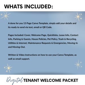 May include: A digital tenant welcome packet with a blue background and white text. The text includes "WHATS INCLUDED:" and a list of features such as a 13-page Canva template, instructions, and email support.