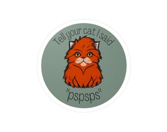 FanFiction | Crookshanks | Tell your cat I said pspsps | Dramione Draco Hermione | Cat Vinyl Sticker
