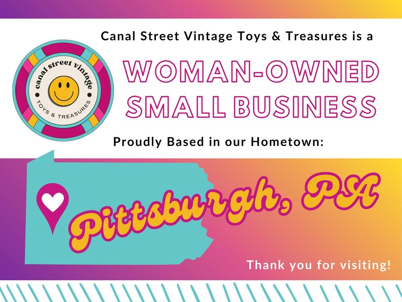 May include: A colorful graphic promoting Canal Street Vintage Toys & Treasures, a woman-owned small business. The design includes a circular logo with a smiling face, the text "Pittsburgh, PA," and the phrase "Thank you for visiting!"