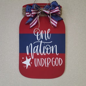 One nation under God mason jar sign, USA welcome sign, Patriotic wall hanging image 1