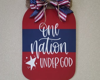 One nation under God mason jar sign, USA welcome sign, Patriotic wall hanging