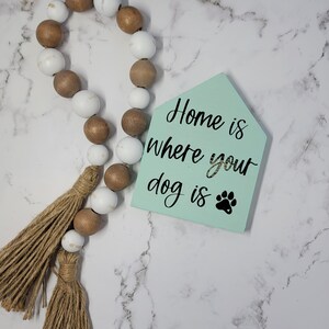 Chunky wood house, tiered tray decor, farmhouse, Dog lover, home is where your dog is, mini sign, shelf sitter, wood block sign