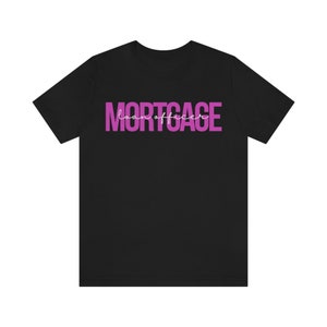 Mortgage Loan Officer, LO, Home Loans, Lender, Real Estate - Unisex Jersey Short Sleeve Tee