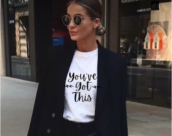 Hai ottenuto questa maglietta, maglietta di potere positivo, regalo di ispirazione positiva, camicia motivazionale di amore per se stessi, regalo ispiratore, regalo di recupero per lei