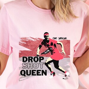 Ons Jabeur Drop Shot Queen Shirt, Ons Jabeur Tunisian Professional Tennis Player Shirt, Ons Jabeur Austrailia Open Shirt, Tennis Lovers Tee