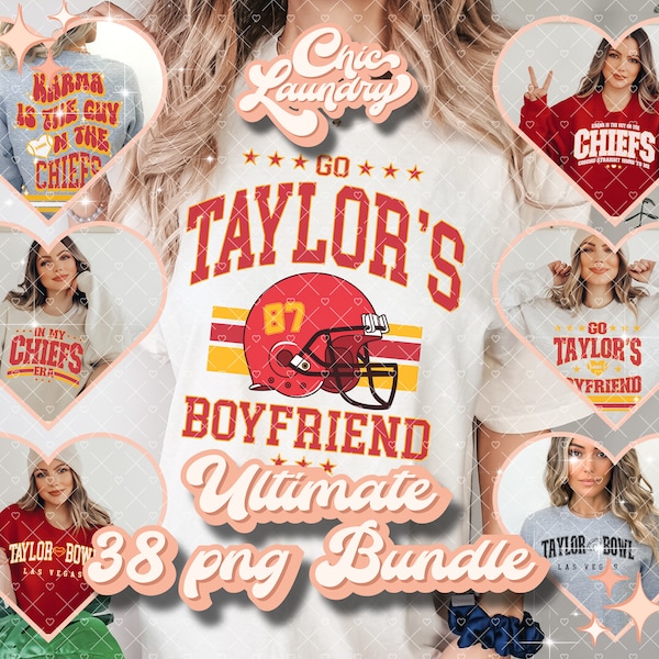 Ultimate 38 PNG Bundle Taylor Chifs Football Instant Digital Download, Karm Is Guy Chefs, Taylor Bowl, In My Chifs Era, Go Taylors Boyfriend