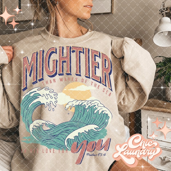 Mightier Than Waves Of Sea His Love For You Christian Proverb PNG Instant Digital Download DTF POD Print on Demand Sublimation Retro 90s Y2K