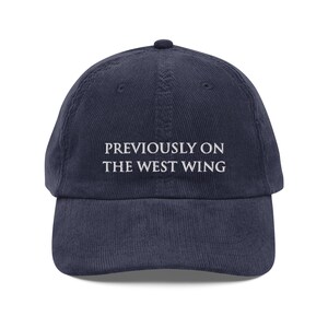 Previously on the West Wing Corduroy Hat