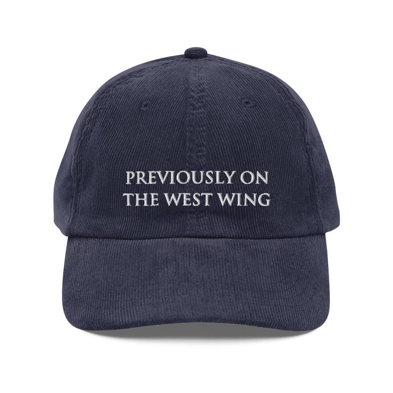 Previously on the West Wing Corduroy Hat
