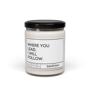 Where You Lead I Will Follow Natural Soy Candle