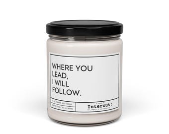 Where You Lead I Will Follow Natural Soy Candle